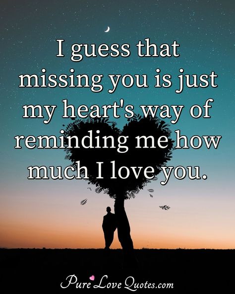 What You Mean To Me Quotes Love Feelings, I Miss You My Love Quotes, Just Missing You Quotes, I Miss Her So Much Quotes, I Miss And Love You, Miss You Like Crazy Quotes, I'm Missing You Quotes, Quotes Of Missing Someone, Why Do I Miss You So Much