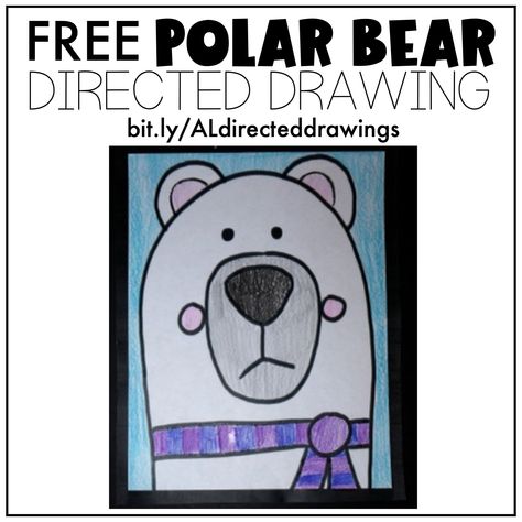 Students can complete this FREE directed drawing of a polar bear.  Picture Steps and Writing Pages are included in the FREEBIE. Polar Bear Guided Drawing, Drawing A Polar Bear, Polar Bear Directed Drawing For Kids, January Directed Drawing For Kids, Winter Directed Drawing For Kids, Polar Bear Directed Drawing, Polar Bear Art For Kids, Christmas Directed Drawing For Kids, Bear Directed Drawing