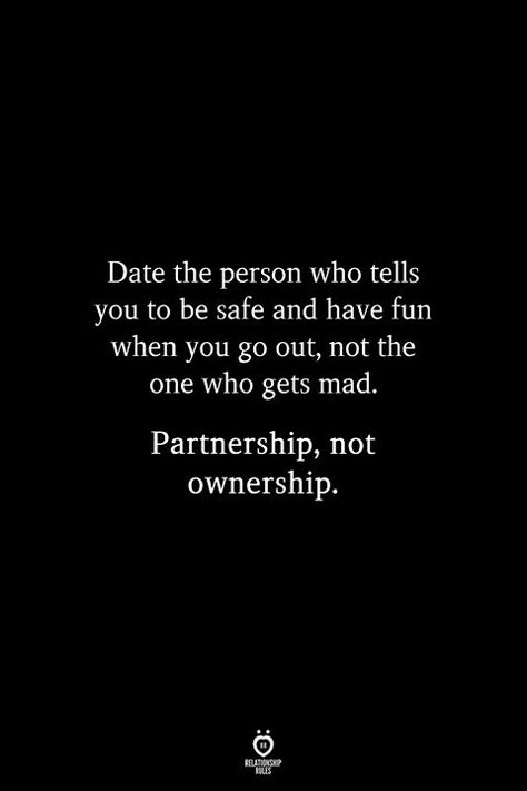 Date the person who tells you to be safe and have fun when you go out, not the one who gets mad. Partnership, not ownership. Deep Relationship Quotes, What I Like About You, Now Quotes, Relationship Rules, Funny Relationship, Be Safe, Quotes For Him, Love Quotes For Him, Breakfast Ideas