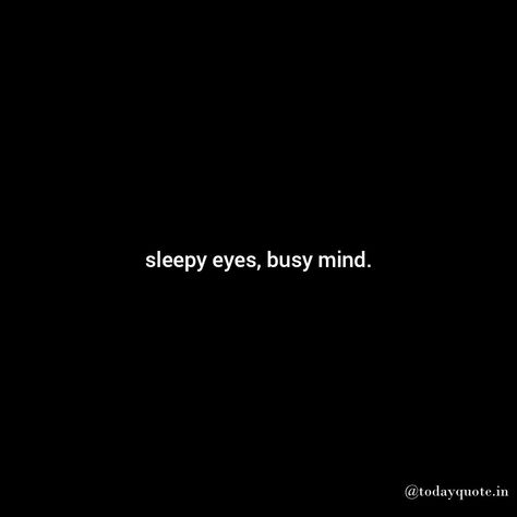 Love Quotes Sleepy Eyes Quotes, Eyes Quotes, Eye Quotes, Love Dare, Today Quotes, Sleepy Eyes, True Love Quotes, Different Words, Deep Quotes