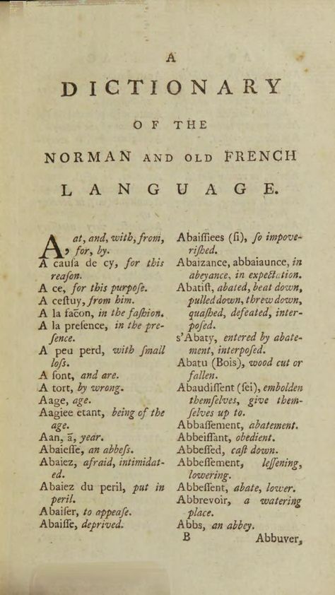 A dictionary of the Norman or Old French language : collected from such Acts of Parliament, Parliament rolls, journals, Acts of state, records, law books, antient historians, and manuscripts as related to this nation... : Kelham, Robert,1717-1808 : Free Download, Borrow, and Streaming : Internet Archive Dictionary Words Aesthetic, French Language Aesthetic, Dictionary Aesthetic, Languages Aesthetic, Old Language, Language Aesthetic, Old English Language, Collage Backgrounds, Law Library