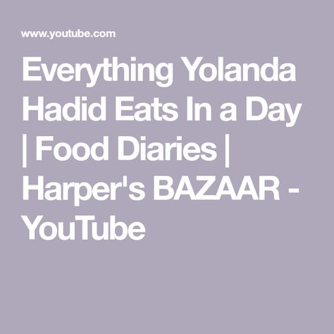 Everything Yolanda Hadid Eats In a Day | Food Diaries | Harper's BAZAAR - YouTube Peanut Butter Protein Bars, Yolanda Hadid, One Pot Dinners, Making A Model, Peanut Butter Protein, Harper’s Bazaar, Kate Hudson, Gwyneth Paltrow, Super Mom