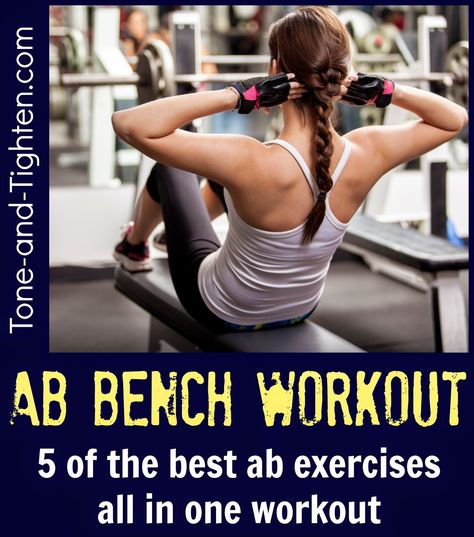 The best ab workout available - shred lower to upper abs and everything in between! #ab #abdominal #workout from Tone-and-Tighten.com Ab Bench Workout, Workout For Teens, Bench Ab Workout, Fitness Workout Plan, Best Ab Exercises, Workouts To Tone, Bench Workout, Upper Abs, Six Pack Abs Workout