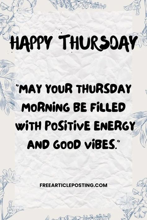 Thursday Morning Blessings Quotes For Friends Thursday Quotes Good Morning Positive, Thursday Work Quotes, Thursday Quotes Positive, Thursday Quotes Good Morning, Thursday Morning Blessings, Morning Blessings Quotes, Thursday Morning Quotes, Thursday Prayer, Prayer Quotes Positive