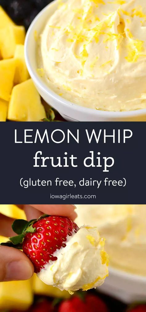 Lemon Whip, Gluten Free Dips, Dairy Free Dips, Dairy Free Appetizers, Gluten Free Dairy Free Dessert, Fruit Desserts Easy, Fruit Dips Recipes, Gluten Free Appetizers, Sweet Dips