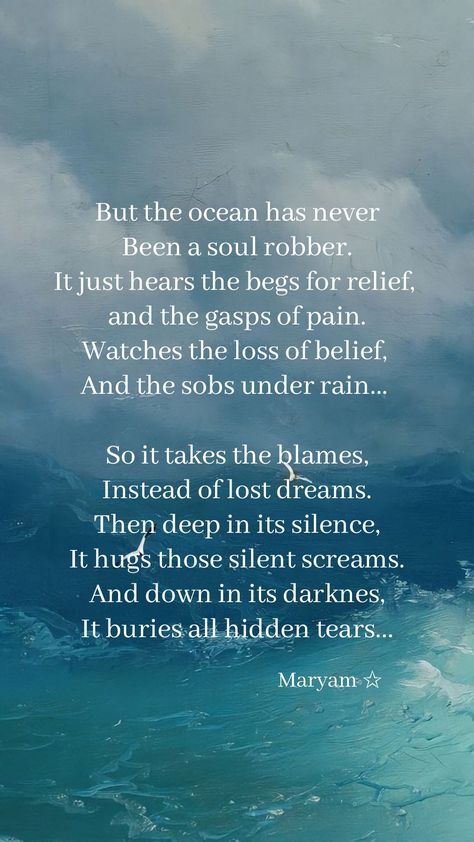 Poetic Poems, Poems Aesthetic, Ocean Poem, Water Poems, Sea Poems, Poems Deep, Sea Quotes, Deep Poetry, Language Quotes