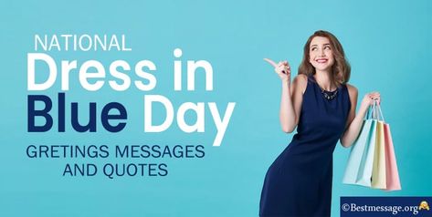 National Dress in Blue Day Messages National Dress Day, Dress Quotes, Loyalty Quotes, Blue Day, Messages Quotes, National Days, Quotes Relationship, National Dress, Wishes Messages