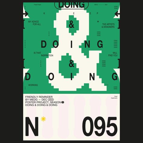 095 // Doing // This poster is a small advice on how I believe design and almost every other activity works, you have to do, do & do. //… | Instagram Deck Layout, Pixel Font, Pixel Design, Poster Series, Type Posters, Typography Inspiration, Typography Poster, Graphic Design Typography, Design Reference