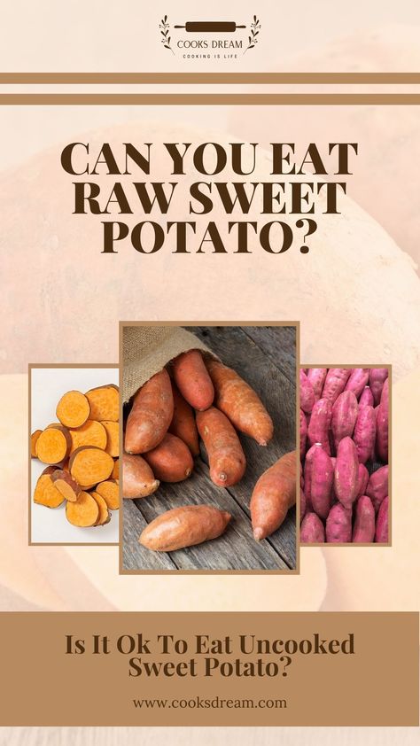 Sweet potatoes contain so many nutritional benefits. Is it true that cooking sweet potatoes could remove some of these benefits? | Can You Eat Raw Sweet Potato? | Is It Ok To Eat Uncooked Sweet Potato? | Is Sweet Potato Healthier Raw Or Cooked? | Is Raw Sweet Potato Hard To Digest? | What Are The Health Benefits Of Eating Raw Sweet Potatoes? | Can You Get Sick From Eating Raw Sweet Potatoes | #EatingSweetPotatoes #CanYouEatRawSweetPotatoes #CookingSweetPotatoes #CooksDream Raw Sweet Potato Recipes, Sweet Patato, Food Poisoning Symptoms, Sweet Potato Varieties, Sweet Potato Wrap, Sweet Potato Benefits, Raw Sweet Potato, Dinner Today, Sweet Potato Skins