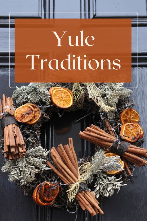 Yule Breakfast Ideas, How To Make A Yule Wreath, Yule Christmas Decor, Making A Yule Log, Traditional Yule Gifts, Yule Advent Calendar, Yule Log Tradition, Yule Celebration Food, Wiccan Christmas Decor