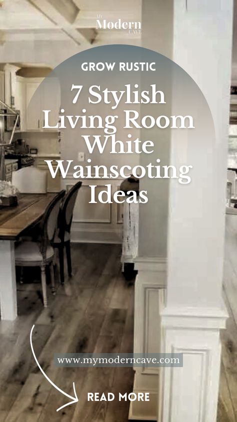 7  White Wainscoting Ideas to Elevate Your Farmhouse-style Home Furniture Arrangement, Wainscoting Ideas, White Wainscoting, Interior Design Games, Wainscoting Panels, Farmhouse Decor Ideas, Stylish Living Room, Living Room White, Farmhouse Style House