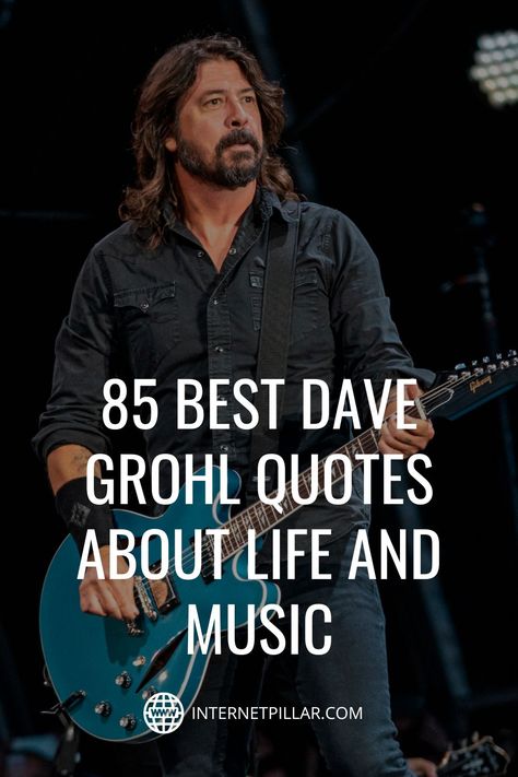 David Grohl Quotes, Dave Grohl Quotes Inspiration, Foo Fighters Quotes Lyrics, Inspiring Song Quotes, Great Song Lyrics Quotes, Rock Music Quotes Lyrics Songs, Quotes About Music Deep, Music Quotes Deep Lyrics, Rock Quotes Music