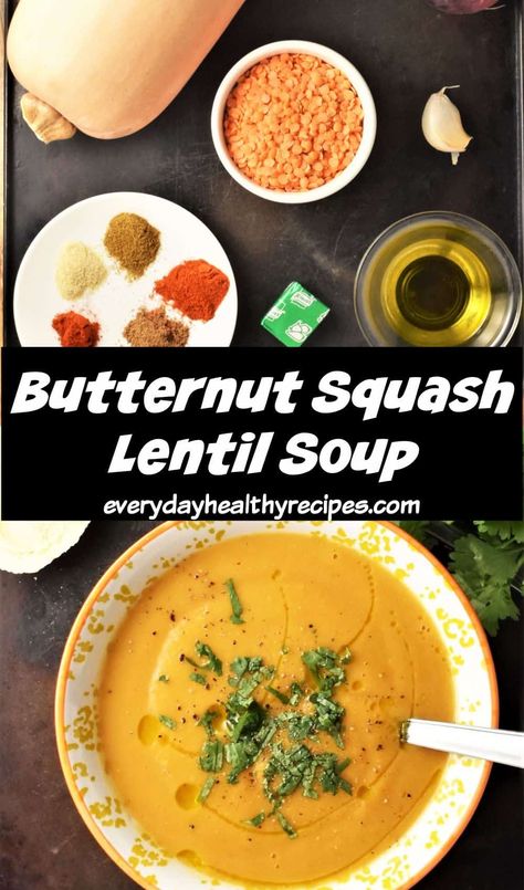 This creamy butternut squash lentil soup is full of flavour, warmth and goodness. Deliciously comforting, it's super simple to put together and made using a handful of ingredients. #butternutsquashsoup #healthysoup #fallrecipes #creamysoup #everydayhealthyrecipes Butternut Squash Lentil Soup, Squash Lentil Soup, Butternut Squash Lentil, Roasted Squash Soup, Creamy Butternut Squash, Butternut Soup, Lentil Soup Recipe, Acorn Squash Recipes, Butternut Squash Recipes Soup