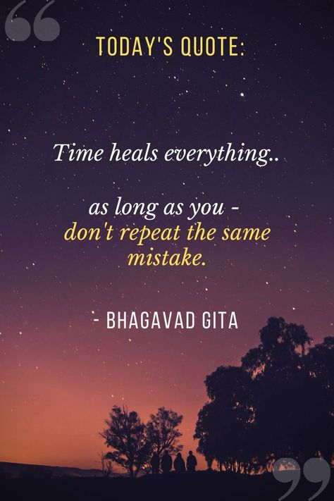 Repeat Quotes, Clever Pick Up Lines, Time Heals Everything, Motvational Quotes, Tea Lover Quotes, Mistake Quotes, Geeta Quotes, Today's Quote, Inspirational Quotes Wallpapers