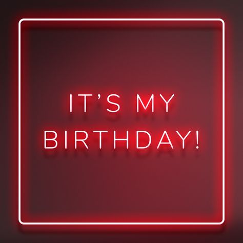 Glowing it's my birthday! neon typography on a redbackground | free image by rawpixel.com / Namcha It's My Birthday Instagram Story, It's My Birthday Instagram, It's My 18th Birthday, Typography Black And White, Its My Bday, Happy Birthday To Me Quotes, Birthday Typography, Neon Typography, Happy Birthday Theme