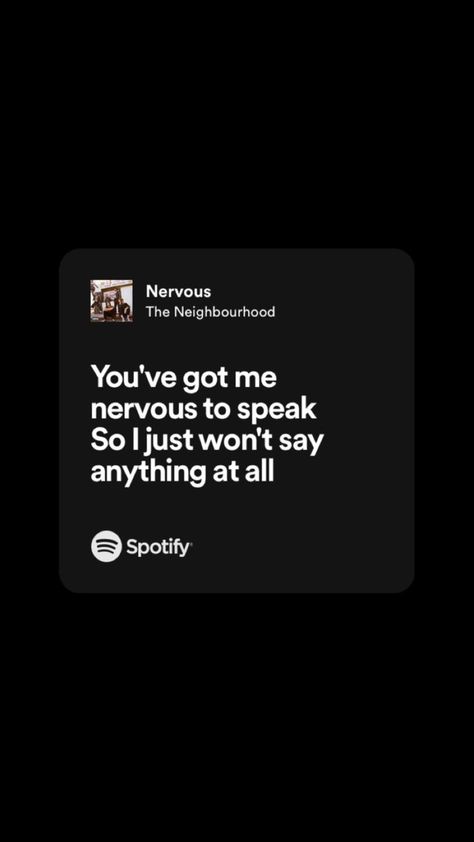 #nervous #theneighbourhood #music #lyrics Nervous The Neighbourhood, Music Nerd, Meaningful Lyrics, Song Artists, Music Aesthetic, Night Aesthetic, Lose My Mind, I Am Scared, Pretty Lyrics