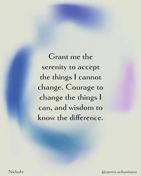 Serenity To Accept The Things, Grant Me The Serenity, Courage To Change, The Wisdom, I Can Not, The Things, Inspirational Words, Give It To Me, I Can