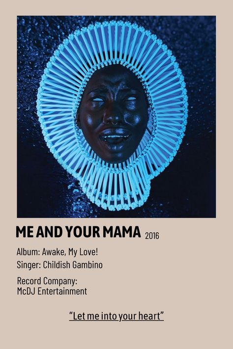 • Ideia de pôster de álbum para impressão ou somente uma indicação de música com foto. 
Álbum: "Awake, My Love!" do cantor pop Childish Gambino (foto no meio do quadro)
• Música: "Me and your mama", postada em 2016 na plataforma de música Spotify. 
• Link da música anexado no botão à esquerda. Awaken My Love Wallpaper, Childish Gambino Album Cover, Childish Gambino Poster, Awaken My Love, Photowall Ideas, Music Cover Photos, Minimalist Music, Album Posters, Music Poster Ideas