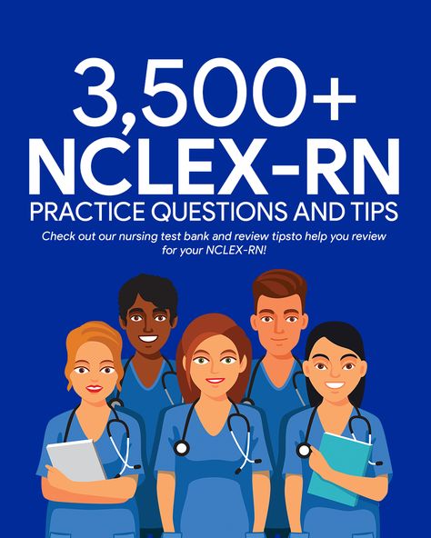 NCLEX Questions Test Bank and Review [2019] - Nurseslabs Nclex Practice Questions, Nursing Questions, Nclex Questions, Nclex Review, Nclex Prep, Nclex Exam, Nclex Study, Nursing Exam, Nurse Study Notes