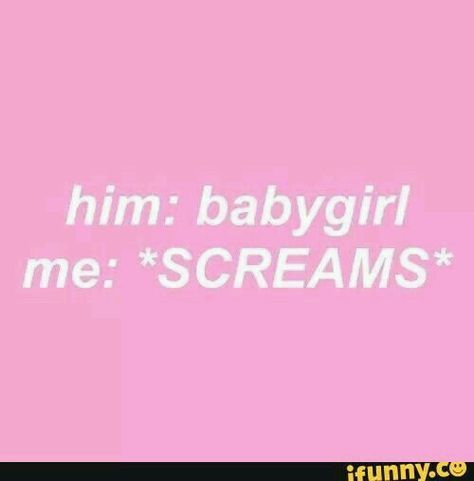 Inappropriate Thoughts, Pink Baby Girl, Lovey Dovey, Pink Baby, New Memes, Girl Quotes, Memes, Pink