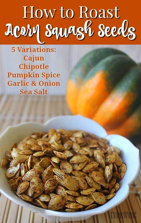 Squash Seeds Roasted, Roasted Acorn Squash Seeds, Acorn Squash Seeds, Roast Acorn Squash, Roasted Butternut Squash Seeds, Acorn Squash Roasted, Roasted Squash Seeds, Butternut Squash Seeds, Winter Squash Recipes