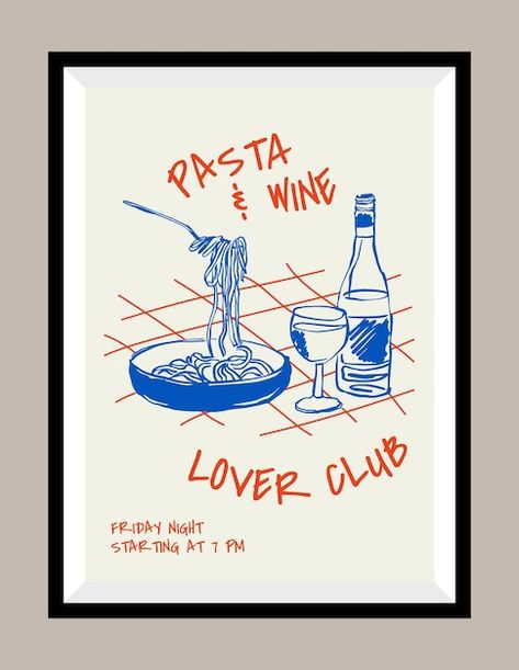 Wine and pasta hand drawn illustration i... | Premium Vector #Freepik #vector #wine #modern #glass #kitchen Wine And Pasta, Wine Glass Illustration, Print Design Template, Wine Logo, Wine Poster, Tshirt Illustration, Wine And Cheese, Wall Art Gallery, Wine Art