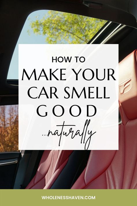 Natural Car Air Freshener Diy, All Natural Car Air Freshener, Essential Oils For Car Air Freshener, How To Make Your Car Smell Good Easy Diy, Non Toxic Car Air Freshener, How To Keep Car Smelling Good, Car Freshners Diy, Natural Car Freshener, Car Refresher Diy