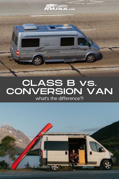 Class B vs. Conversion Van Bronco 2023, Class B Camper Van, Conversion Vans, Entegra Coach, 5th Wheel Trailers, Class B Motorhomes, Rv Van, Conversion Van, Class B Rv