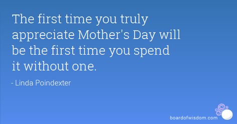 Mother’s Day Without Your Mom, Mothers Day Without Mom Quotes, First Mothers Day Without Mom, Saddest Word, Happy Mothers Day Quotes, Mother's Day In Heaven, Mothers Day Post, Bereaved Mothers, Tribute To Mom