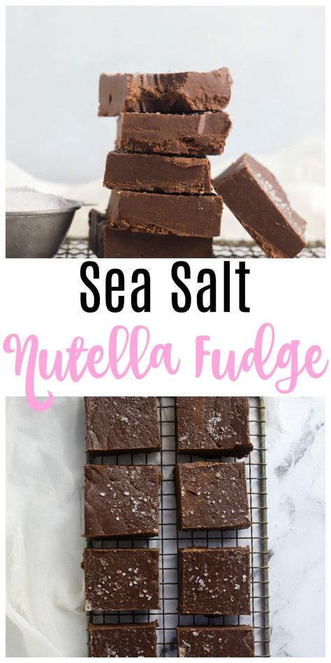 Basic Fudge Recipe, Sea Salt Fudge, Easy Fudge, Nutella Fudge, Homemade Fudge Recipes, Microwave Fudge, Nutella Desserts, Fudge Recipes Easy, Homemade Fudge