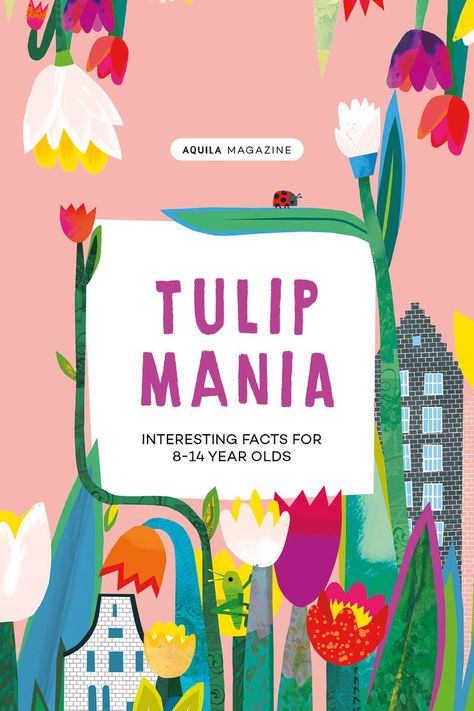 It’s easy to understand why people might get excited about some things: football, ‘Strictly’, ‘Dr Who’. But tulips? Surely no one could get that excited about tulips? Well, that’s just what happened in The Netherlands in the early 17th century. Aquila magazine for kids - Money Maths Blog #kids #maths #mathsresources Money Facts, Money Math, Kids Money, Facts For Kids, Magazines For Kids, Creative Activities, Get Excited, Dr Who, Why People