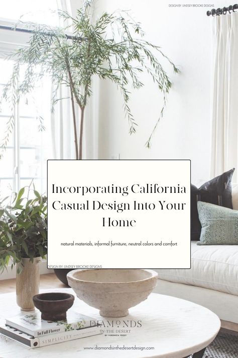 It's time to discover the design style California Casual! Get inspired by this trendy yet timeless design style that perfectly combines casual and chic vibes, natural elements, and relaxed neutrals, transforming your home into a comfortable and stylish oasis. Dive into this timeless design aesthetic now! Cali Casual Living Room, Transitional California Style, Casual California Decor, California Casual Interior Design Style, California Casual Style Home, California Interior Aesthetic, California Casual Kitchen Ideas, California Chic Interior Design, California Casual Home Decor