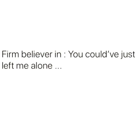 You Lead Me On Quotes, Left For Someone Else Quotes, Love Me Or Leave Me Alone, Being Led On Quotes, Left On Opened, Being Left On Delivered Quotes, Lead On Quotes, Being Left On Read, Left Me Quotes