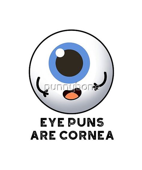 Eye Puns, Eye Eye, Cute Puns, Pun Gifts, Cute Eyes, Love Cute, Gift For Family, Family And Friends, Puns