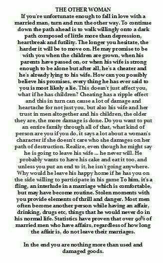 This is you Marcia and what are you getting into: nothing! He won't leave his wife or family. When will women learn that being a side chick is not the way to get a good man? You are only being played like a toy and then disposed like trash. But if this is what you want, be my guest. I will enjoy the show cause honey, I'm not leaving my husband so he can be with your or anyone else lol...you won't win, that I guarantee. Many had tried and I'm still here lol. God bless you! Other Woman Quotes, Cheating Quotes, Cheating Husband, My Mouth, Married Men, Know Who You Are, Dear God, Other Woman, Woman Quotes