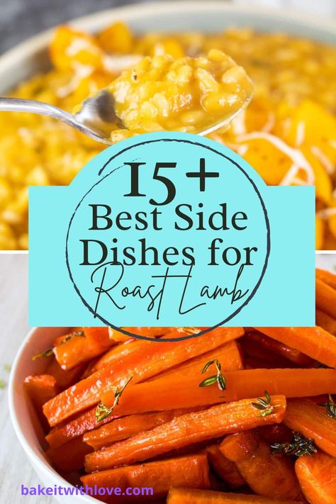 These side dishes for roast lamb are a collection of the most delicious and easy-to-make sides that are perfect for rounding out your lamb dinner! Whether you are making roast lamb for a holiday gathering or for a Sunday family meal, these recipes will complement your lamb's unique and rich flavors! From pan-fried sweet potatoes to sauteed broccolini and green bean casserole, you'll find a tasty side dish that everyone will enjoy! BakeItWithLove.com #bakeitwithlove #sidedishes #roastlamb #lamb Easter Side Dishes With Lamb, Rack Of Lamb Sides Dishes, Roast Lamb Dinner Sides, Side Dishes For Leg Of Lamb, Lamb Side Dishes Vegetables, Roast Lamb Side Dishes, Side Dishes For Rack Of Lamb, What To Serve With Leg Of Lamb, Sides For Leg Of Lamb