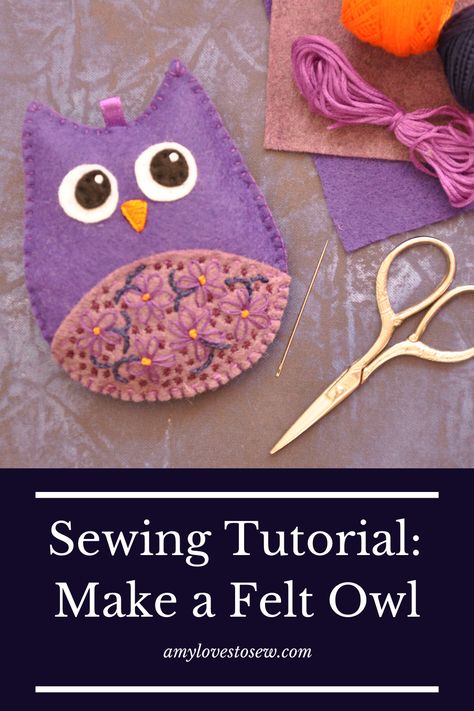 Felt Owl Pattern, Owl Tutorial, Owl Sewing, Sewing Challenge, Felt Owls, Lazy Daisy Stitch, Felt Owl, Animal Sewing Patterns, Sewing Stuffed Animals