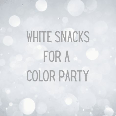 White Snacks For Color Party Basket, White Color Theme Party Basket Snacks, White Color Party Food, White Color Basket Party Ideas, White Basket Ideas For Color Party, Color Party White Foods, White Party Foods Snacks, White Color Food Party Ideas, White Snack Board