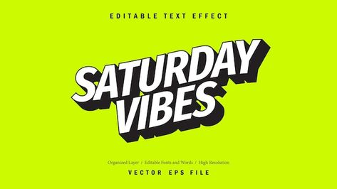 Vector saturday vibes editable font. typ... | Premium Vector #Freepik #vector #lettering-editable #typography-banner #typography-editable #text-effect-typography Typography 3d Poster, Vibes Logo Design, Event Typography, Banner Typography, Typography Effects, Vibes Logo, Text Banner, Illustrator Typography, Saturday Vibes