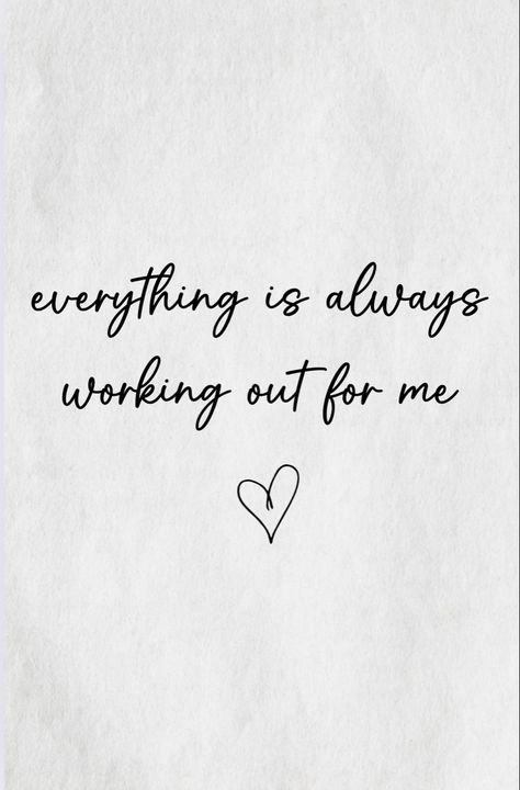 Everything is always working out for me - positive affirmation Everything Always Works Out, Everything Always Works Out For Me, Everything Works Out For Me, Positive Songs, Always Positive, Positive Affirmation, Motivational Quotes For Life, Self Development, Positive Affirmations