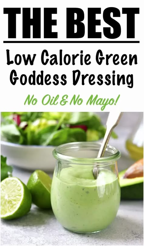 Low Calorie Salad Dressing Recipes for Weight Loss - Green Goddess Dressing with NO MAYO & NO OIL! Homemade Low Calorie Salad Dressing, Low Calorie Dressing Recipe, Low Calorie Salad Dressing Recipes, Clean Salad Dressings, Healthy Homemade Salad Dressing Recipes, Green Goddess Recipe, Low Calorie Salad Dressing, Green Goddess Dressing Recipe, Goddess Salad Dressing