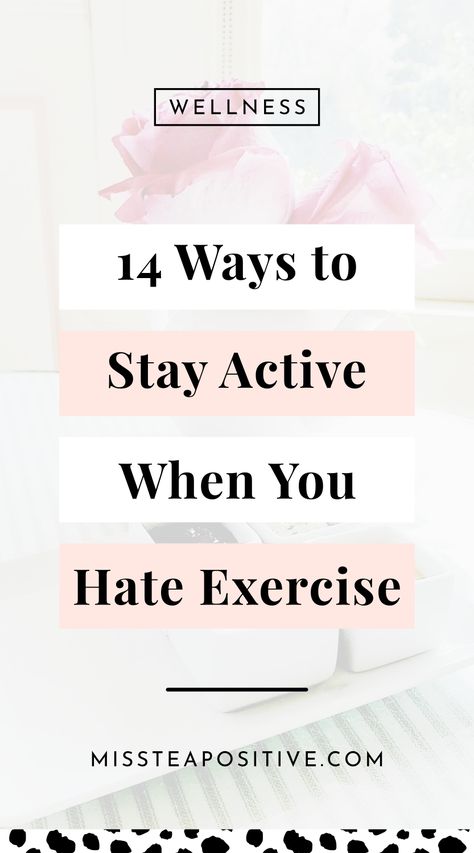 What to do when you hate exercise? How to exercise when you hate it? How to stay physically active? Here are 14 tips to develop a physically active lifestyle without going to the gym. Learn various ways to be physically active. Basically, exercise for people who hate exercise which will help you in staying physically active throughout the day. Find out various indoor & outdoor moderate intensity activities to do for being physically active. #physicalactivityexample Ways To Exercise At Home, How To Be More Active Tips, More Active Lifestyle, Workout For When You Dont Want To, Different Ways To Exercise, Easing Into Exercise, Fun Ways To Exercise At Home, Exercise When You Dont Want To, How To Enjoy Exercise