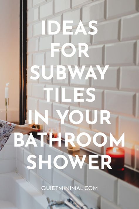 12 Stylish Ways to Use Subway Tiles In Bathroom Shower | Ideas To Refresh Your Bathroom - Quiet Minimal - Interior Design Inspiration & Ideas Subway Tiles In Bathroom, Subway Tile Patterns Bathroom, Subway Tile Shower Designs, Tile Accent Wall Bathroom, Tiles In Bathroom, Bathroom Shower Ideas, White Subway Tile Shower, White Subway Tile Bathroom, Modern Tile Designs