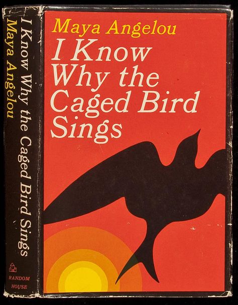 Caged Bird Maya Angelou Poem, Bradbury Thompson, I Know Why The Caged Bird Sings, I Know Why Caged Birds Sing, Bird Box Book, Why The Caged Bird Sings, Caged Bird Sings, I Know Why The Caged Bird Sings Book, The Caged Bird