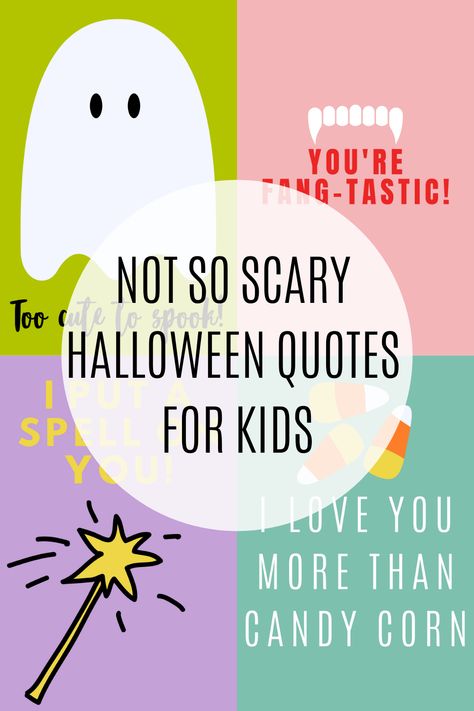 Not So Scary Halloween Quotes for Kids - darling quote October Quotes Halloween, Halloween Quotes And Sayings Cute, Halloween Poems For Kids, Halloween Sayings For Cards, Halloween Quotes And Sayings, Boo Quote, Treat Quotes, Halloween Captions, Happy Halloween Quotes