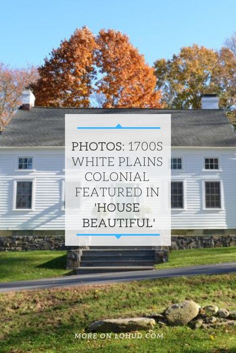 Renovation of a 1700s White Plains Colonial has been featured in 'House Beautiful' 1700s House Renovation, 1700s Colonial House, 1700s House Interior, 1800s House Interior, 1700s Farmhouse, Federal Style House Interior, 1700s House, New England Colonial Interior, Modern Colonial Interior Design