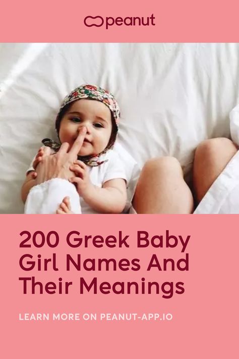 Photo of a Greek baby girl with a flowery bonnet, lying down on a bed while her mother 'boops' her nose. Caption below reads "200 Greek Baby Girl Names And Their Meanings" Greek Baby Names, Greek Baby Girl Names, Greek Girl Names, Middle Names For Girls, Greek Names, Greek History, Baby Girl Names, Real Women, Names With Meaning