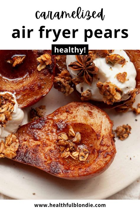 These warm caramelized air fryer pears are the perfect healthy dessert or breakfast that everyone will love! They taste like cozy cinnamon-baked pears, take 15 minutes, and are vegan, gluten-free, and refined sugar-free. Air Fryer Baked Pears, Air Fried Fruit, Air Fryer Pears, Pear Recipes Healthy, Blondie Recipes, Awesome Desserts, Pear Dessert, Gluten Free Sugar Cookies, Baked Pears