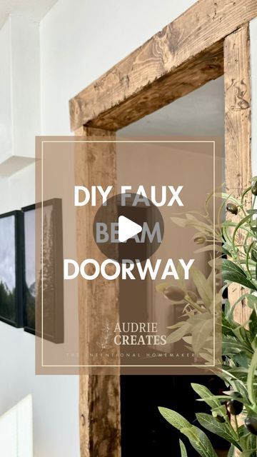 Wooden Beam In Kitchen, Faux Wooden Beam Doorway, Built Ins Around Arched Doorway, Faux Beams Bathroom, Hallway Casing Ideas, Plaster Faux Brick Wall, Create An Arch Doorway, Faux Beam In Doorway, Faux Beam Archway