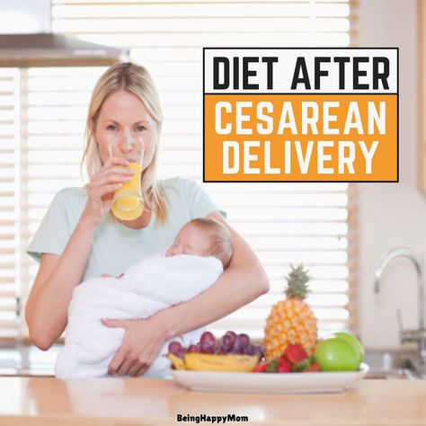 After C Section Diet, Diet Chart After C Section Delivery, Post Pregnancy Diet, Indian Diet Plan, 5 Day Diet, Cesarean Delivery, Postpartum Diet, Ayurvedic Diet, Indian Diet